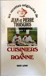 Jean et Pierre Troisgros, Cuisiniers à Roanne